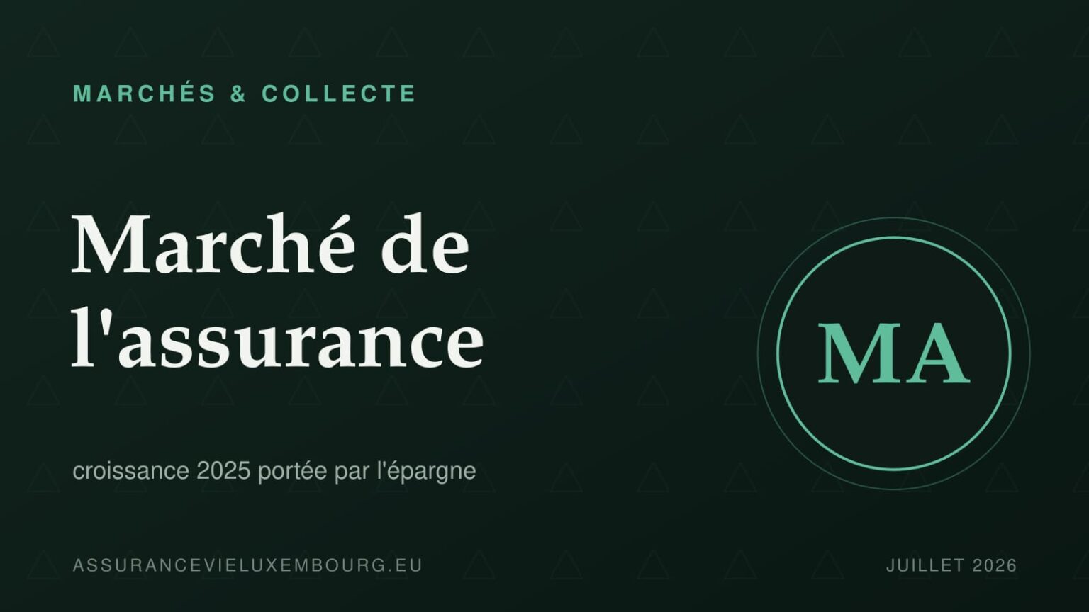 MARCHÉS & COLLECTE : Marché de l'assurance