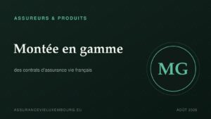 ASSUREURS & PRODUITS : Montée en gamme