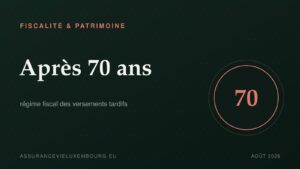 FISCALITÉ & PATRIMOINE : Après 70 ans