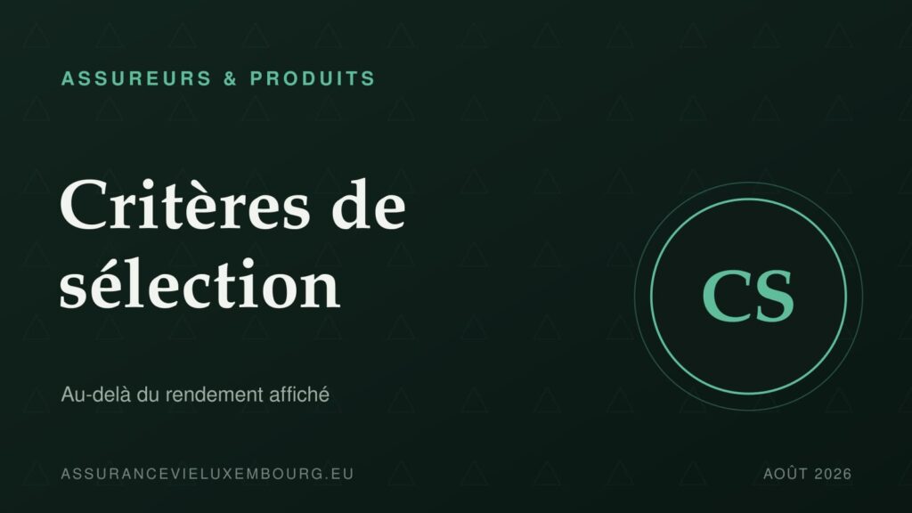 ASSUREURS & PRODUITS : Critères de sélection