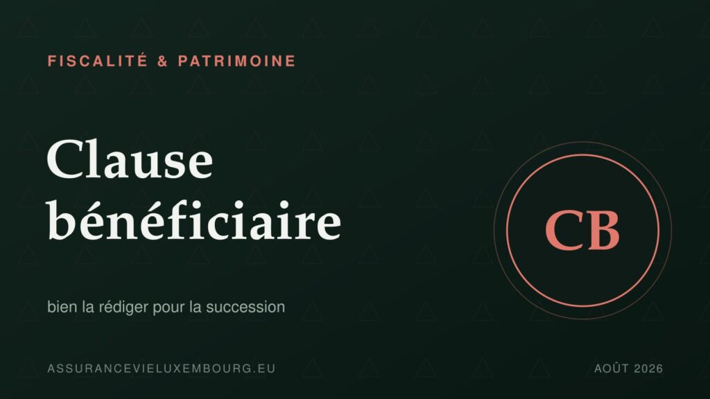 FISCALITÉ & PATRIMOINE : Clause bénéficiaire