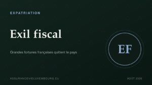 EXPATRIATION : Exil fiscal