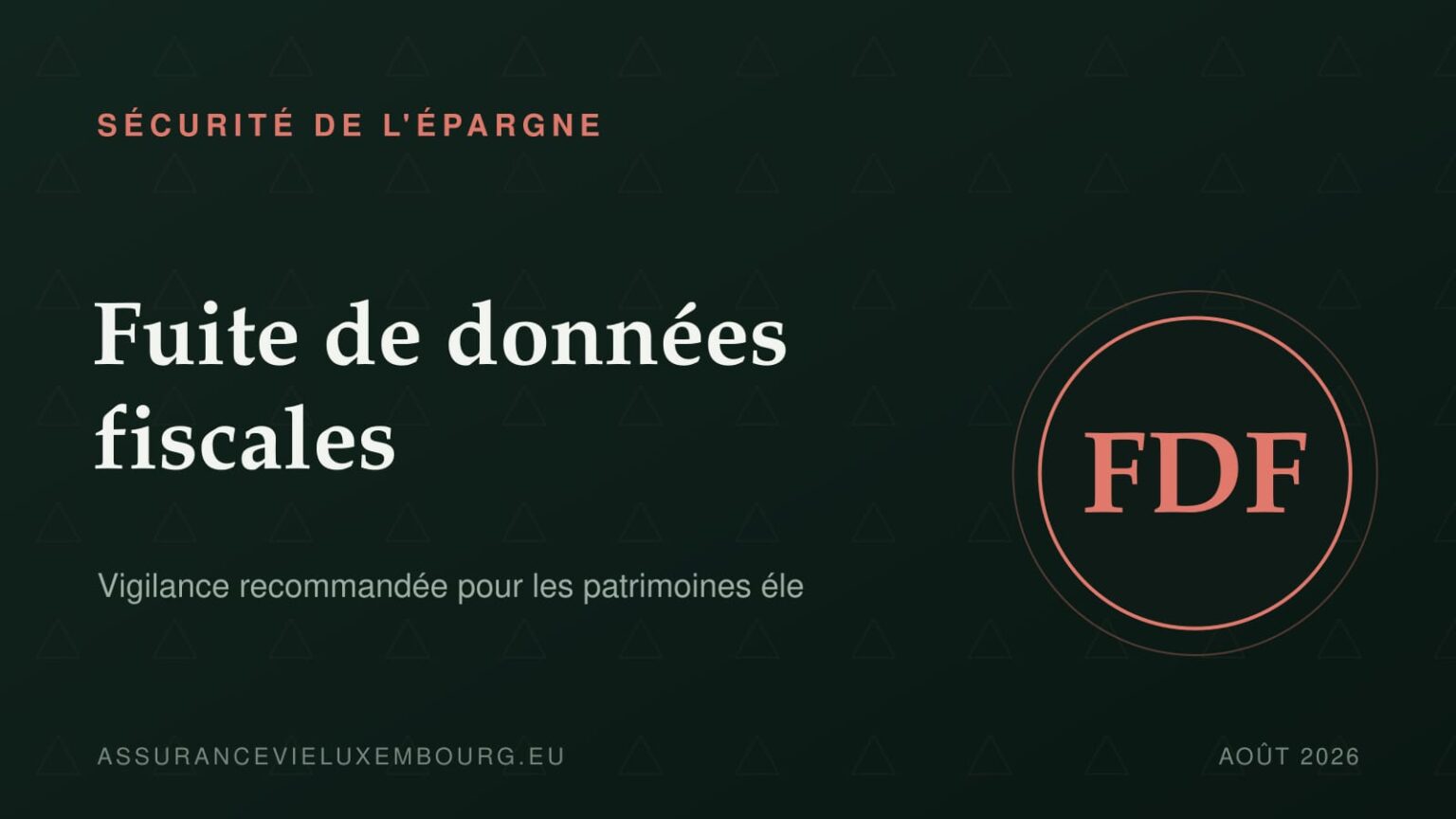 SÉCURITÉ DE L'ÉPARGNE : Fuite de données fiscales