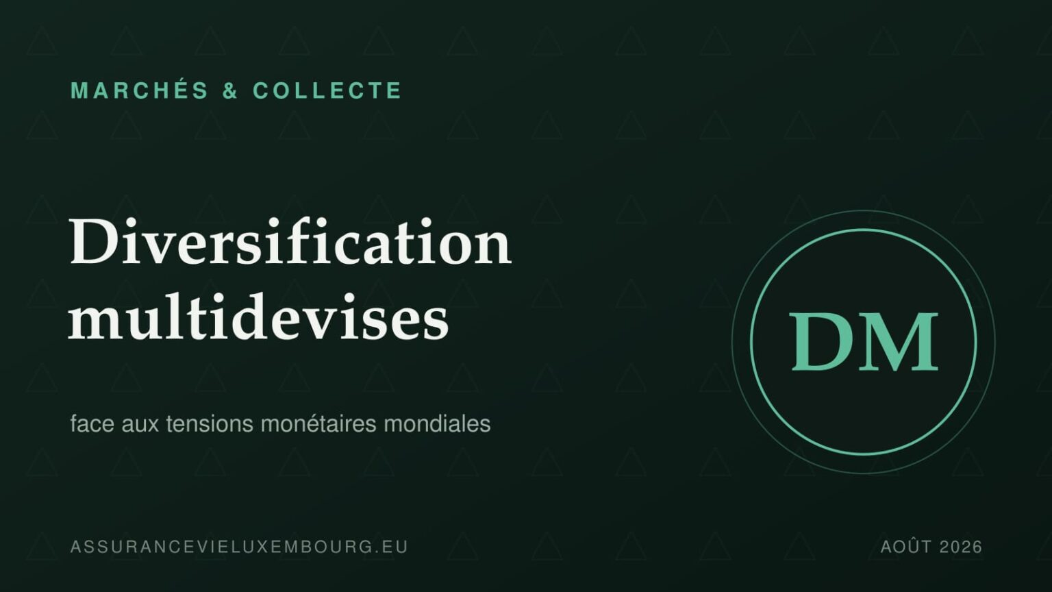 MARCHÉS & COLLECTE : Diversification multidevises