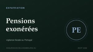 EXPATRIATION : Pensions exonérées