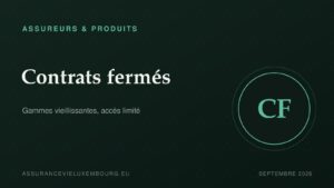 ASSUREURS & PRODUITS : Contrats fermés