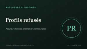 ASSUREURS & PRODUITS : Profils refusés