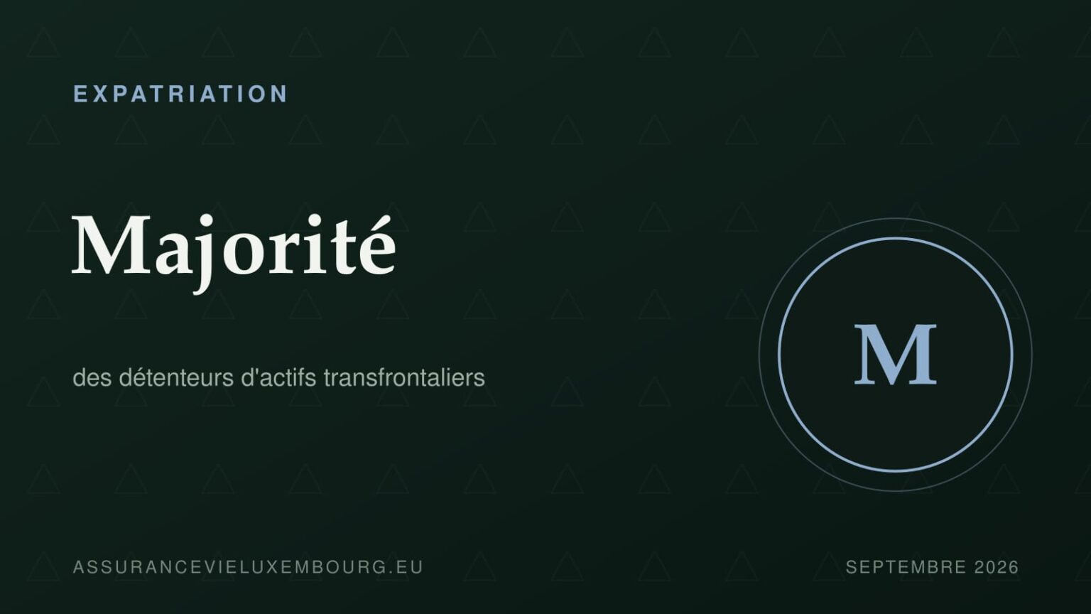 EXPATRIATION : Majorité