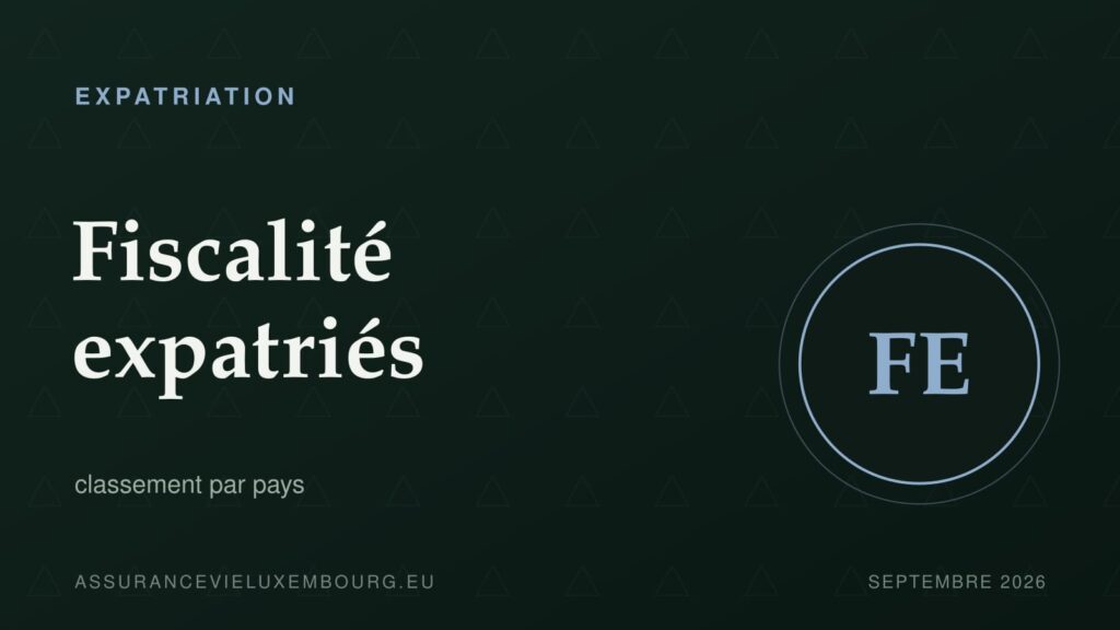 EXPATRIATION : Fiscalité expatriés