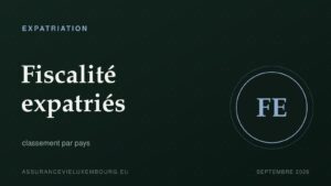 EXPATRIATION : Fiscalité expatriés