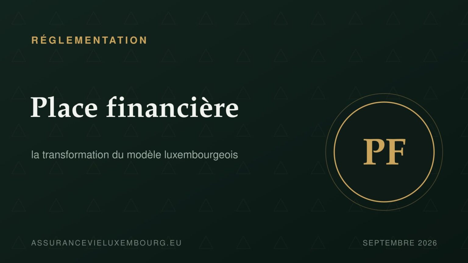 RÉGLEMENTATION : Place financière