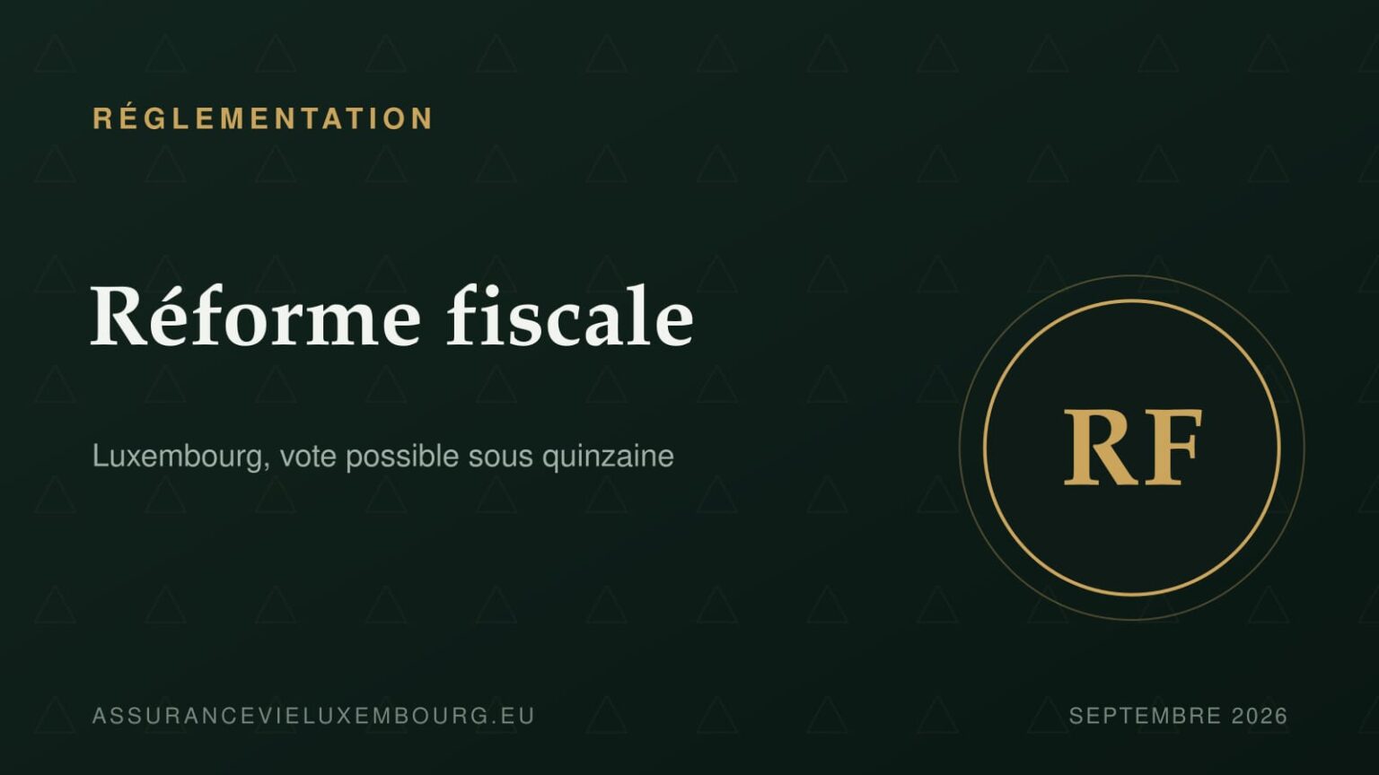 RÉGLEMENTATION : Réforme fiscale