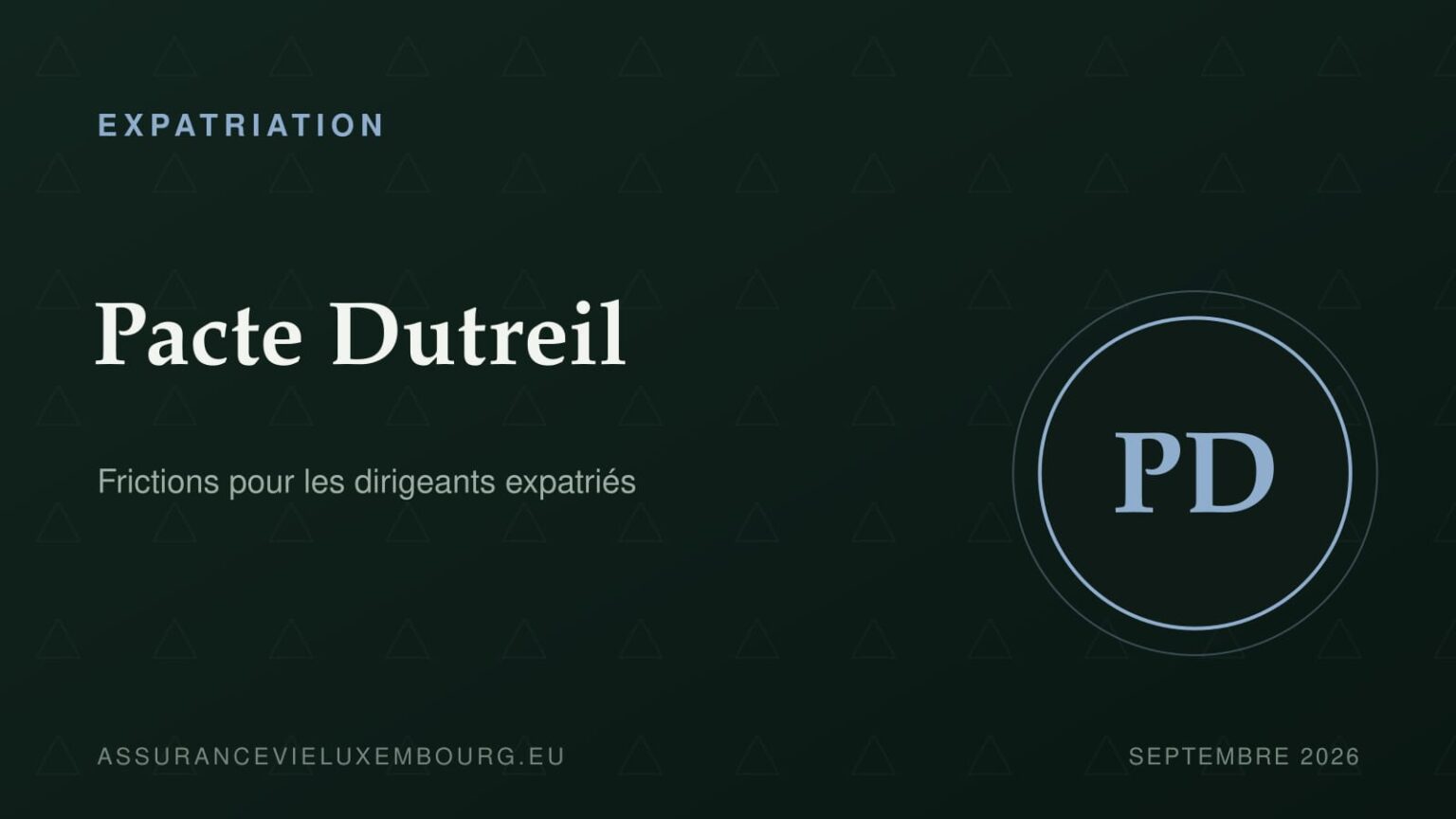 EXPATRIATION : Pacte Dutreil