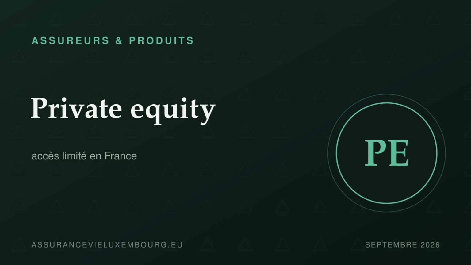 ASSUREURS & PRODUITS : Private equity