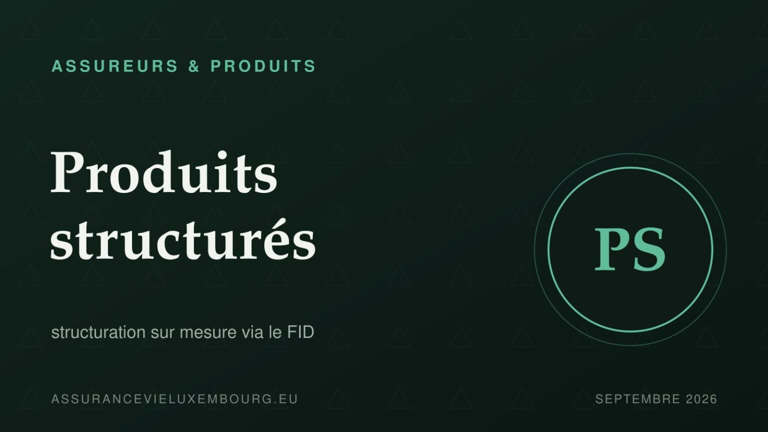 ASSUREURS & PRODUITS : Produits structurés