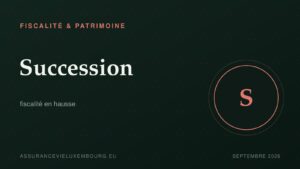 FISCALITÉ & PATRIMOINE : Succession