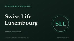 ASSUREURS & PRODUITS : Swiss Life Luxembourg