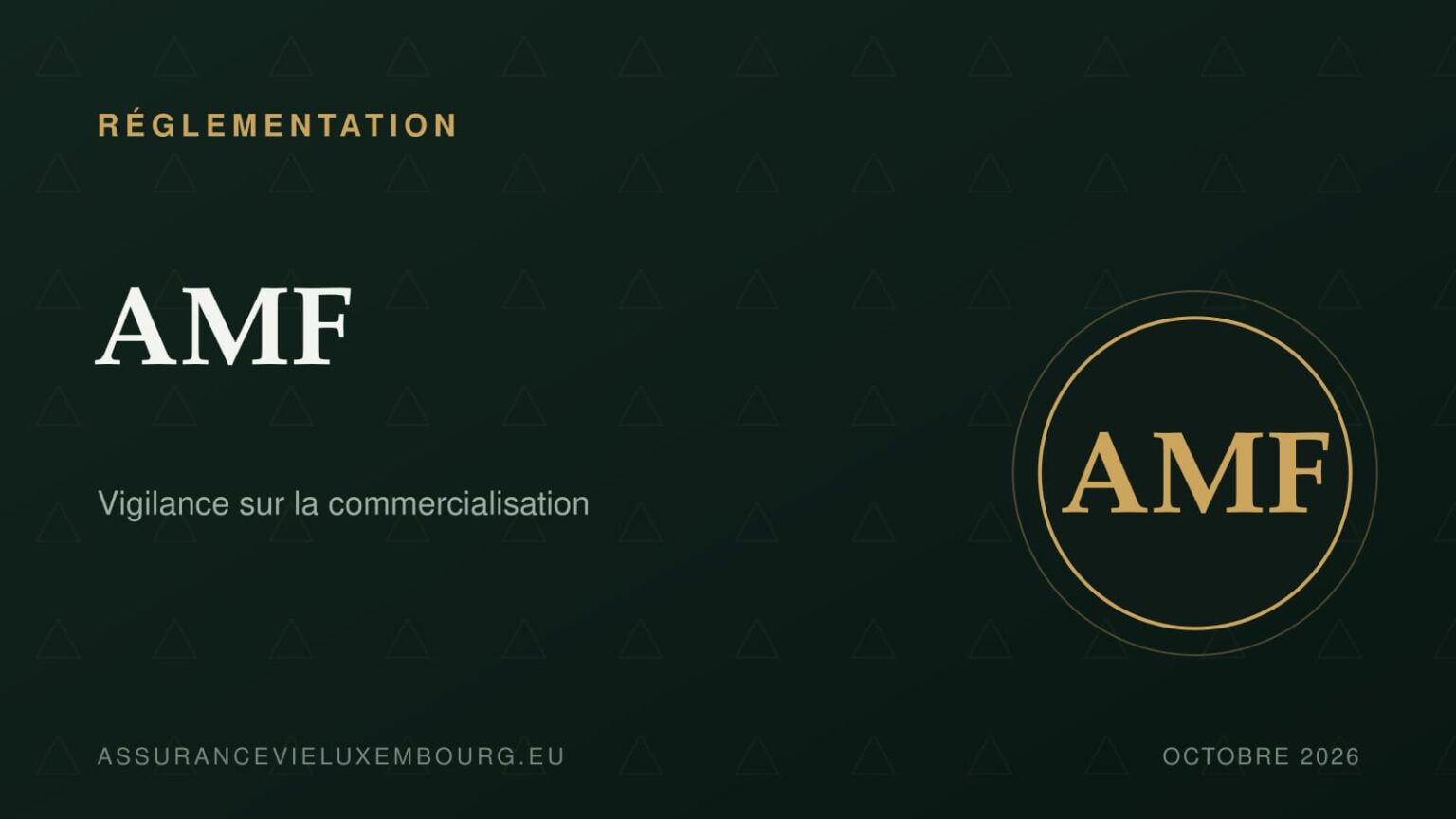 RÉGLEMENTATION : AMF