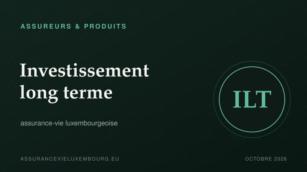 ASSUREURS & PRODUITS : investissement long terme