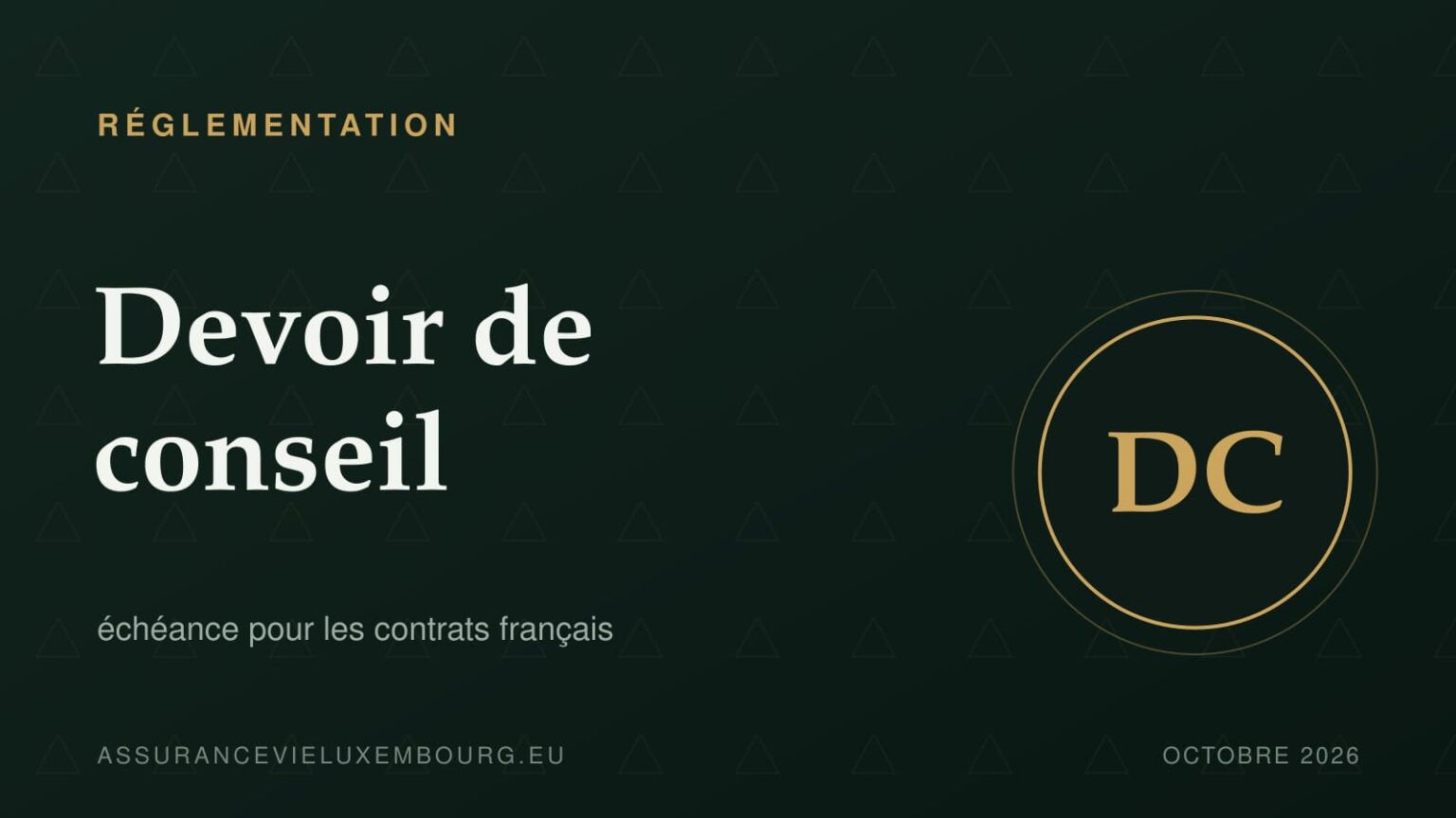 RÉGLEMENTATION : Devoir de conseil