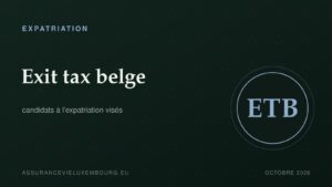 EXPATRIATION : Exit tax belge