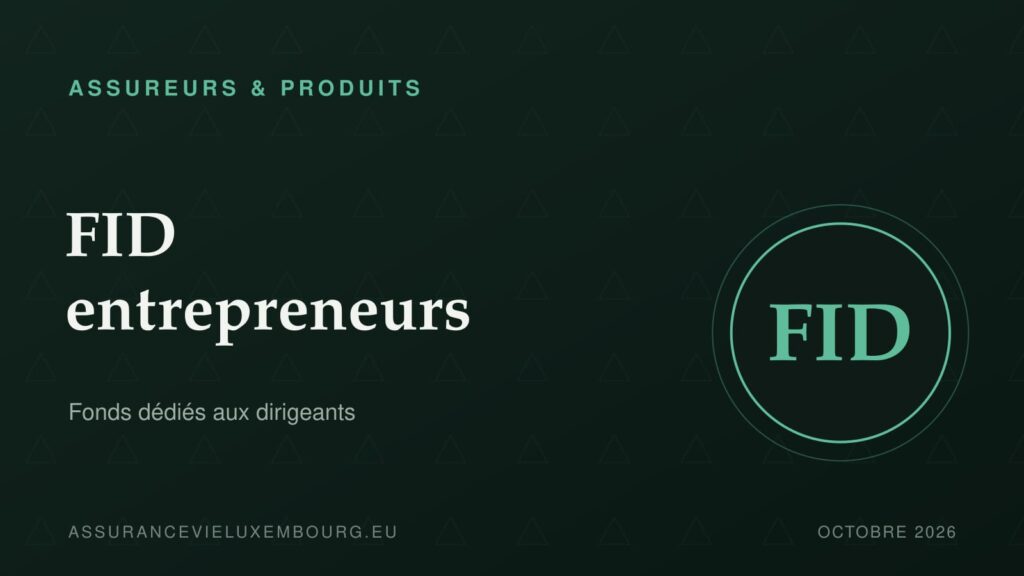 ASSUREURS & PRODUITS : FID entrepreneurs