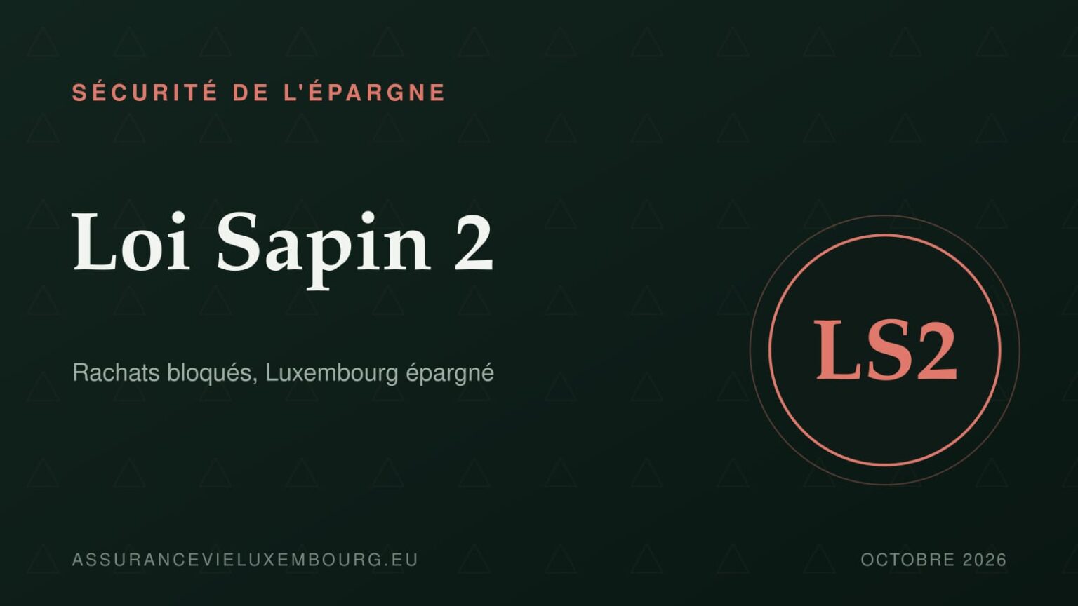 SÉCURITÉ DE L'ÉPARGNE : Loi Sapin 2