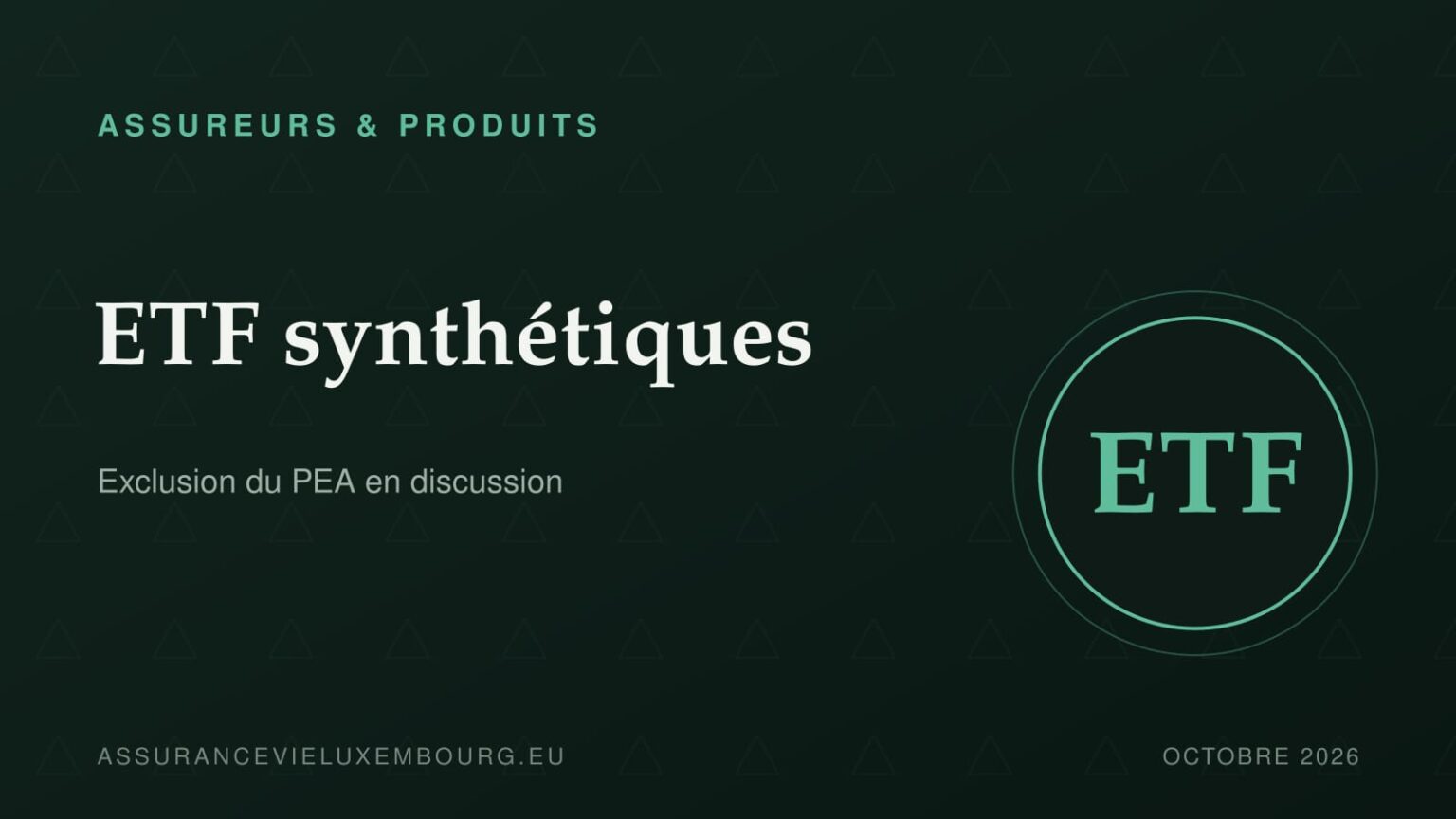 ASSUREURS & PRODUITS : ETF synthétiques