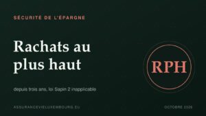 SÉCURITÉ DE L'ÉPARGNE : Rachats au plus haut
