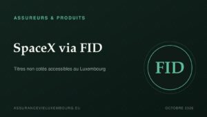 ASSUREURS & PRODUITS : SpaceX via FID