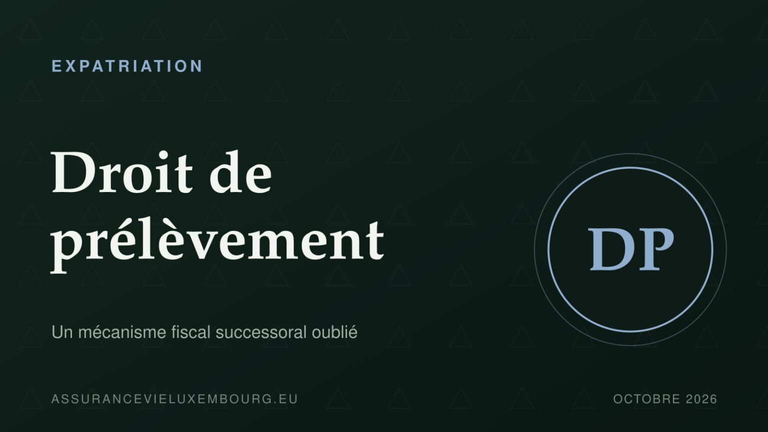 EXPATRIATION : Droit de prélèvement