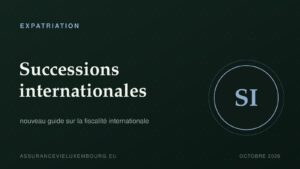 EXPATRIATION : Successions internationales