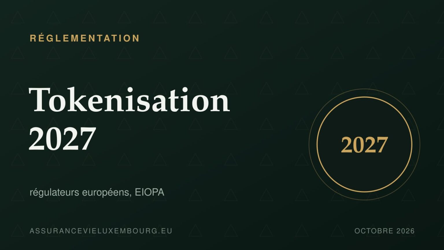 RÉGLEMENTATION : tokenisation 2027